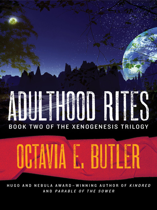 Title details for Adulthood Rites by Octavia E. Butler - Available